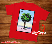 Load image into Gallery viewer, Loteria ANY Design Shirt
