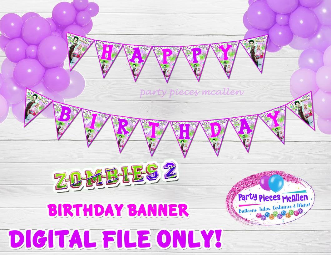 Zombies 2  Birthday Banner Digital File